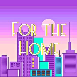 For the Home